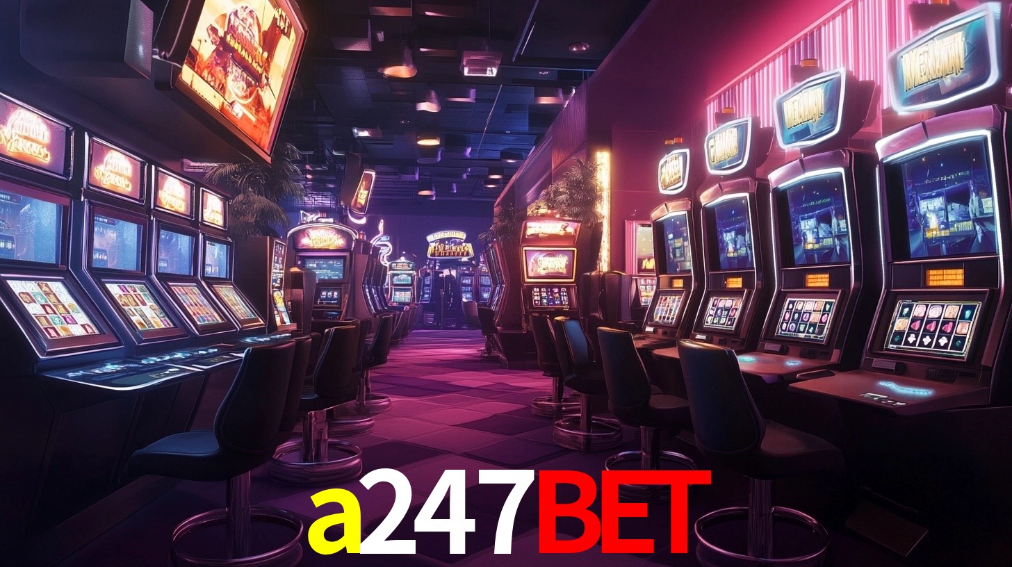 a247bet: Jogos de Caça-Níqueis-Altas Recompensas, Roleta-Velocidade, Blackjack-Desafios Máximos